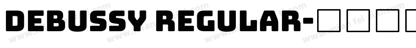 Debussy Regular字体转换